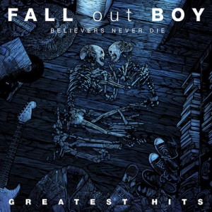 Fall Out Boy, Greatest hits